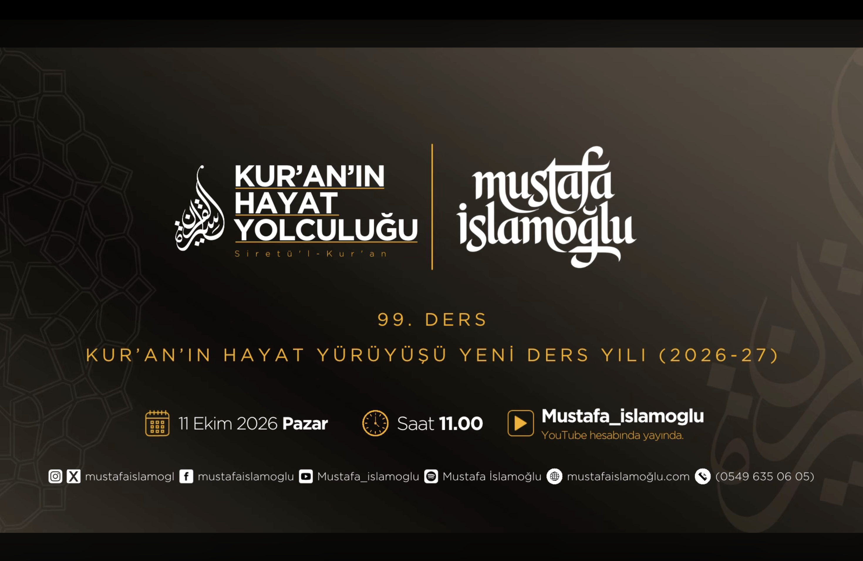  Kur'an'ın Hayat Yolculuğu 99.Ders: Yeni Ders Yılı (2026-2027) | Mustafa İslamoğlu